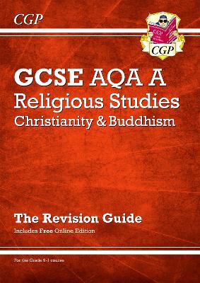 New GCSE Religious Studies: AQA A Christianity & Buddhism Revision Guide (with Online Extras)