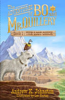 The Adventures of Bo and Mr. Quillery: Book 1 The Lost Chick: Book 1 The Lost Chick