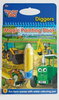 Tractor Ted Magic Painting Book - Diggers: Reusable Mess Free Children painting book