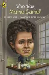Who Was Marie Curie?