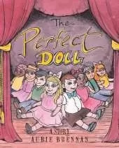 The Perfect Doll: A Story