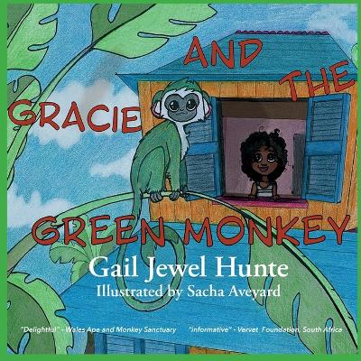 Gracie and the Green Monkey: 2nd Edition