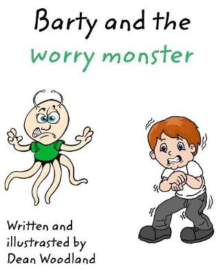 Barty and the Worry Monster