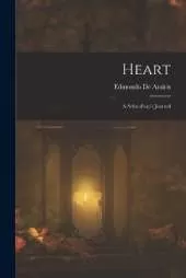Heart: A Schoolboy's Journal