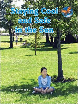 Imagine It Leveled Readers for Science,  Approaching Level - Staying Cool and Safe in the Sun (6-pack) - Grade 3