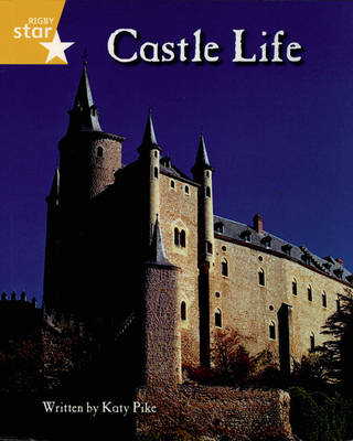 Clinker Castle Yellow Level Non-fiction: Castle Life Pack of 3: Star Adventures