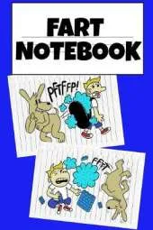 Fart Book Notebook: Funny Farting Journal To Write In - Temper Tantrum Joke Gift For Tempered Children - Fun Birthday Gift From Dad For Kids Who Love Poopy Toilet Adventures