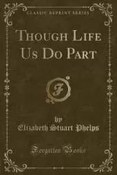 Though Life Us Do Part (Classic Reprint)