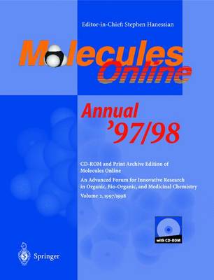 Molecules Online Annual '97/98: An Advanced Forum for Innovation Research in Organic, Bio-Organic, and Medicinal Chemistry Volume 2, 1997/1998