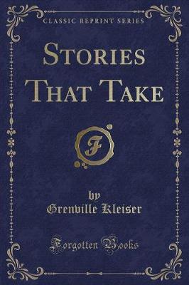 Stories That Take (Classic Reprint)