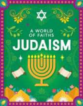 A World of Faiths: Judaism