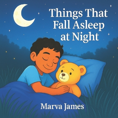 Things That Fall Asleep At Night