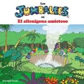 Los Jumbalees en El alienigena amistoso: Una historia sobre alienigenas, para ninos de 4 a 8 anos ilustrada con dibujos animados en colores