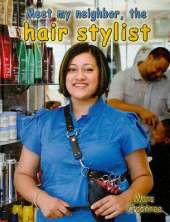 Meet My Neighbor, the Hair Stylist