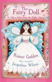 The Fairy Doll and other Tales from the Dolls' House: The Best of Rumer Godden
