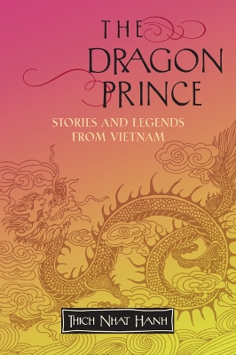 The Dragon Prince: Stories and Legends from Vietnam