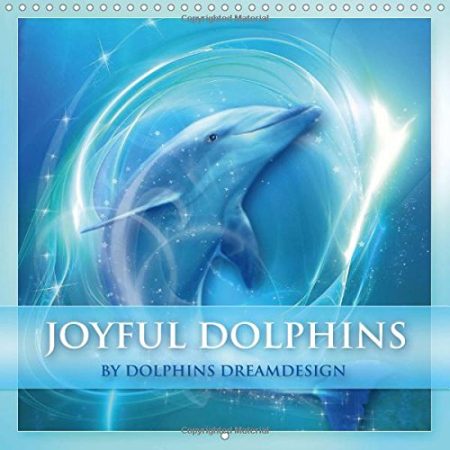 Joyful Dolphins 2017: Have Fun and Joy with Dolphins