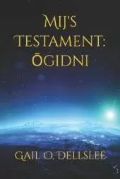 Mij's Testament: Ōgidni