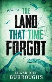 The Land That Time Forgot