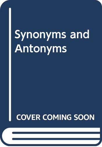 Synonyms and Antonyms