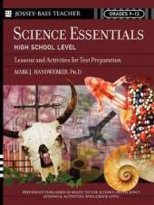 Science Essentials, High School Level: Lessons and Activities for Test Preparation