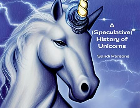 A (Speculative) History of Unicorns