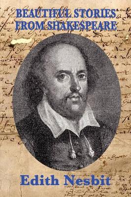 Beautiful Stories From Shakespeare: Classic Shakespeare Retellings for Young Readers