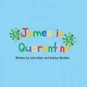 James in Quarantine