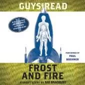 Guys Read: Frost and Fire: A Short Story from Guys Read: Other Worlds