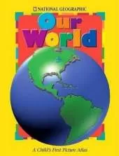 Our World: A Child's First Picture Atlas