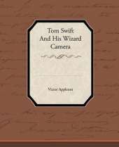 Tom Swift and His Wizard Camera