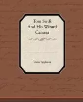 Tom Swift and His Wizard Camera