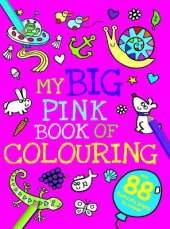 My Big Pink Book of Colouring
