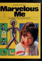 Marvellous Me: All About the Human Body