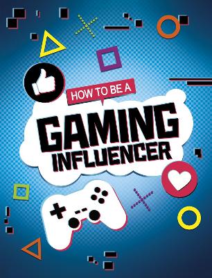 How to be a Gaming Influencer