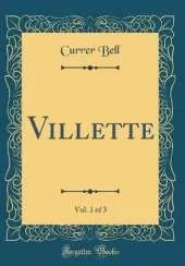 Villette, Vol. 1 of 3 (Classic Reprint)
