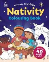 My Very First Bible Nativity Colouring Book: More than 40 Pages to Colour