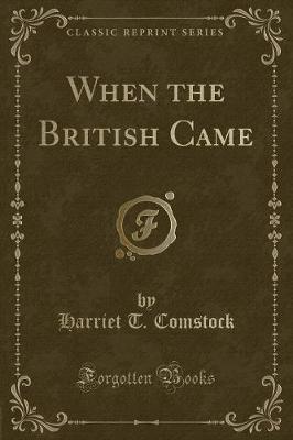 When the British Came (Classic Reprint)