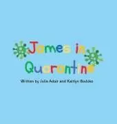 James in Quarantine