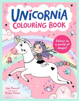 Unicornia Colouring Book: A unicorn-filled, magical colouring book for ages 5–8; a perfect gift or holiday activity book