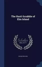 The Hard-Scrabble of Elm Island