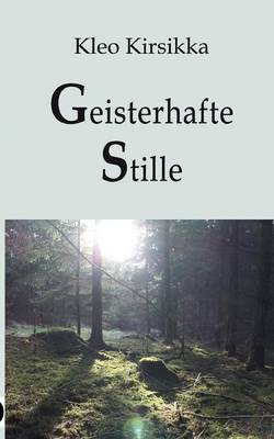 Geisterhafte Stille