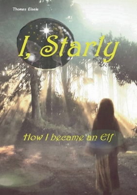 I, Starly: How I became an Elf