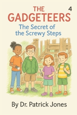 The Gadgeteers: The Secret of the Screwy Steps