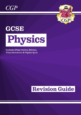 GCSE Physics Revision Guide inc Online Edition, Videos & Quizzes: for the 2025 and 2026 exams
