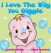 I love the way you giggle