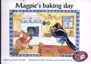 Magpie's baking day