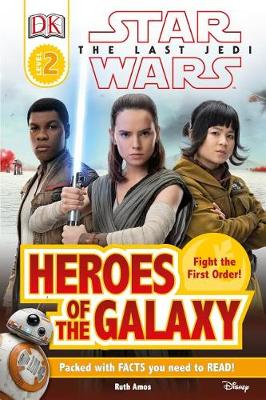DK Reader L2 Star Wars The Last Jedi  Heroes of the Galaxy