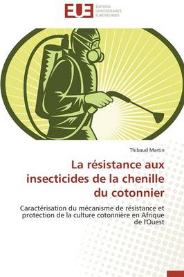 La Resistance Aux Insecticides de La Chenille Du Cotonnier