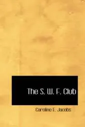 The S. W. F. Club